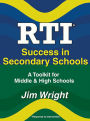 RTI Success with Secondary Schools: A Toolkit for Middle and High Schools