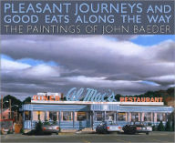 Pleasant Journeys and Good Eats along the Way: The Paintings of John Baeder
