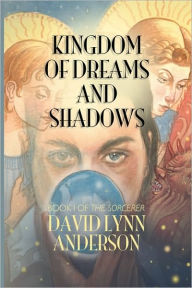 Kingdom Of Dreams And Shadows