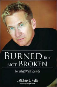Burned but Not Broken: For What Was I Spared?