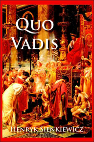Title: Quo Vadis, Author: Henryk K Sienkiewicz
