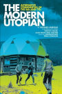 The Modern Utopian: Alternative Communities Then and Now