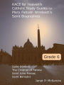 Race for Heaven's Catholic Study Guides for Mary Fabyan Windeatt's Saint Biographies Grade 6: Saint Dominic, the Children of Fatima, Saint John Masias, and Saint Benedict