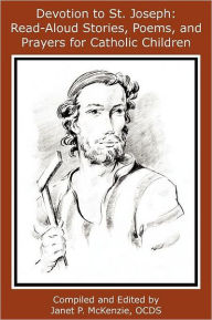 Title: Devotion to St. Joseph: Read-Aloud Stories, Poems, and Prayers for Catholic Children, Author: Catherine Beebe