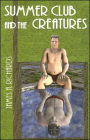 Summer Club and the Creatures
