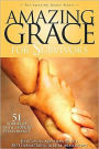 Amazing Grace for Survivors
