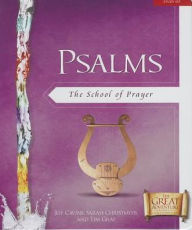 Psalms: The School of Prayer