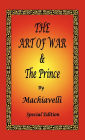 The Art of War & The Prince by Machiavelli - Special Edition