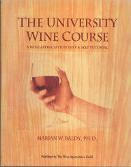 Title: University Wine Course, Author: Marian Baldy Ph. D.