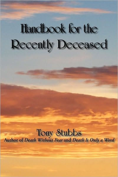 Handbook For The Recently Deceased By Tony Stubbs, Paperback | Barnes ...