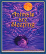 Animals are Sleeping