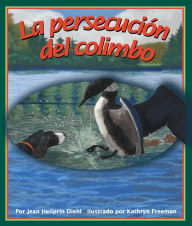 Title: La persecución del colimbo, Author: Jean Heilprin Diehl