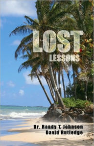 Title: LOST Lessons, Author: Dr. Randy Johnson