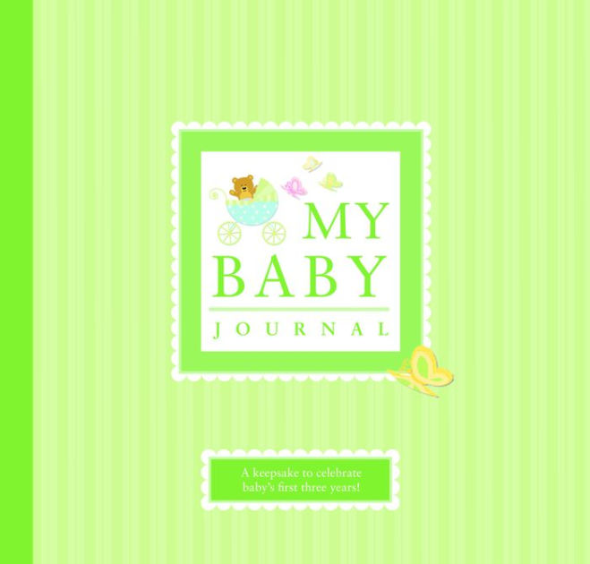 My Baby Journal A Keepsake for Baby's First Three Years by Alex A. Lluch, Hardcover Barnes