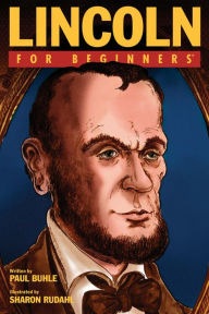 Title: Lincoln For Beginners, Author: Paul Buhle