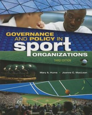 Governance and Policy in Sport Organizations / Edition 3