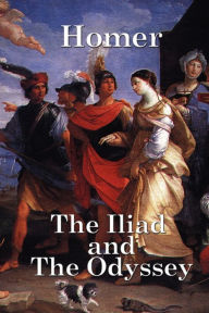 Title: The Iliad and the Odyssey, Author: Homer