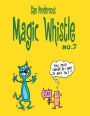 Magic Whistle #7