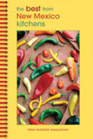 The Best From New Mexico Kitchens
