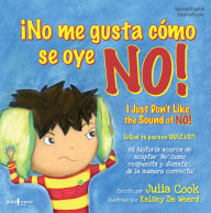 Title: No me gusta como se oye NO! (Que te parece QUIZAS?) I Just Don't Like the Sound of NO! (How about MAYBE?), Author: Julia Cook