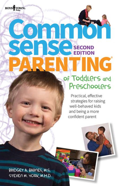 Practical Strategies For Parenting >> Common Sense Parenting For Toddlers And Preschoolers 2nd Ed Practical Strategies For Parenting >> Common Sense Parenting For Toddlers And Preschoolers 2nd Ed