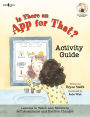 Is There An App for That Activity Guide, Lessons to Teach and Reinforce Self-Acceptance and Positive Changes