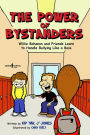 The Power of Bystanders: Willie Bohanon and Friends Learn to Handle Bullying Like a B.O.S.S.
