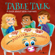 Title: Table Talk : A Book About Table Manners, Author: Julia Cook