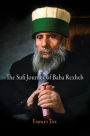 The Sufi Journey of Baba Rexheb