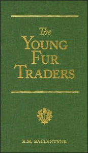 Young Fur-Traders: A Tale of the Far North