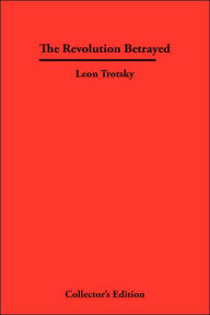 Title: The Revolution Betrayed, Author: Leon Trotsky
