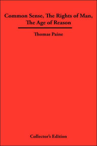Common Sense, The Rights Of Man, The Age Of Reason