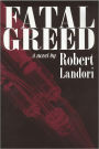 Fatal Greed