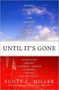 Until It's Gone: Ending Poverty in Our Nation, in Our Lifetime