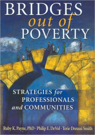 Title: Bridges Out of Poverty: Strategies for Professional and Communities, Author: Philip E. DeVol