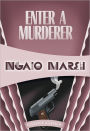 Enter a Murderer (Roderick Alleyn Series #2)