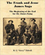 The Frank And Jesse James Saga - The Beginning Of The End For The James Gang