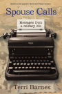 Spouse Calls: Messages From a Military Life