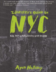 Zinester's Guide to NYC: The Last Wholly Analog Guide to NYC