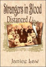 Strangers in Blood: Distanced Lives