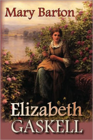 Title: Mary Barton, Author: Elizabeth Gaskell