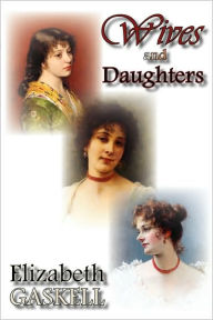 Title: Wives and Daughters, Author: Elizabeth Gaskell