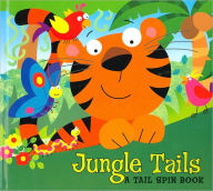Jungle Tails (Tail Spin Books Series)