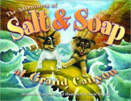 Adventures of Salt and Soap at Grand Canyon