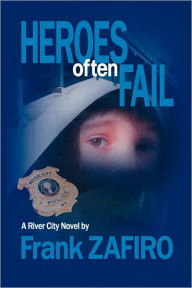 Heores Often Fail