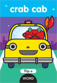 Crab Cab (Flip-a-Word Series)