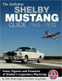 The Definitive Shelby Mustang Guide: 1965-70