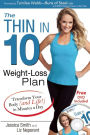 The Thin in 10 Weight-Loss Plan: Transform Your Body (and Life!) in Minutes a Day