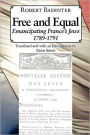 Free and Equal...: Emancipating France's Jews 1789-1791