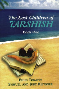 Title: The Lost Children of Tarshish: Book One, Author: Ehud Tokatly
